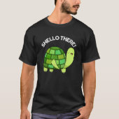 T-shirt Shello There Funny Tortoise Pun Dark BG (Devant)