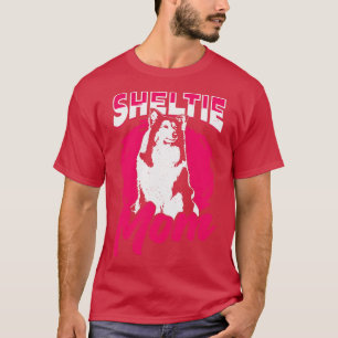 T-shirt Sheltie Maman Chien Shetland Cheepdog Lover Cadeau