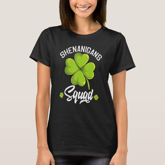 T-shirt Shenanigans Squad Happy St Patricks Lucky Irish Wo (Devant)