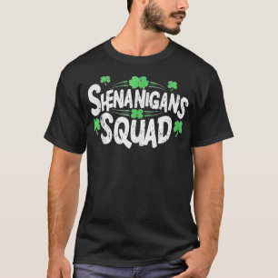 T-shirt Shenanigans Squad Shamrock Irlandais Drôle St Patr
