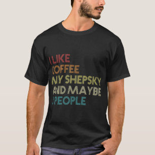 T-shirt Shepsky Dog Propriétaire de Coffee Amateurs Citati