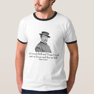 T-shirt Sheridan et citation au sujet du Texas