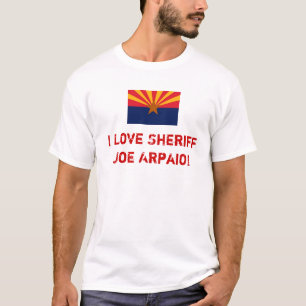 T-shirt Shérif Joe Arpaio d'amour