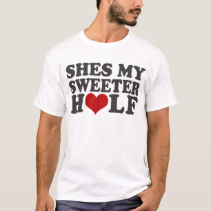 T-shirt Shes ma moitié plus douce