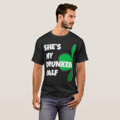 T-shirt Shes My Drunker Half His (Devant entier)