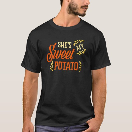 T-shirt She's My Sweet Potato Couples Family  Thanksgiving (Devant)