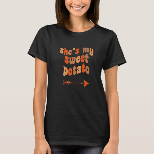 T-shirt She's My Sweet Potato I Yam Matching Thanksgiving (Devant)
