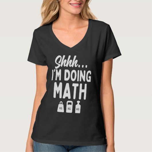 T-shirt Shhh I'm Doing Math Gym Workout Jokes Weight Lift (Devant)