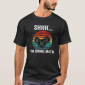 T-shirt Shhh I'm Doing Math Poids Lifting Gym entraînement (Devant)