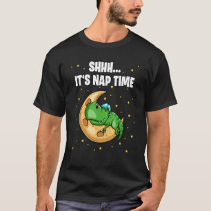 T-shirt Shhh It's Nap Time Sleepy Rex