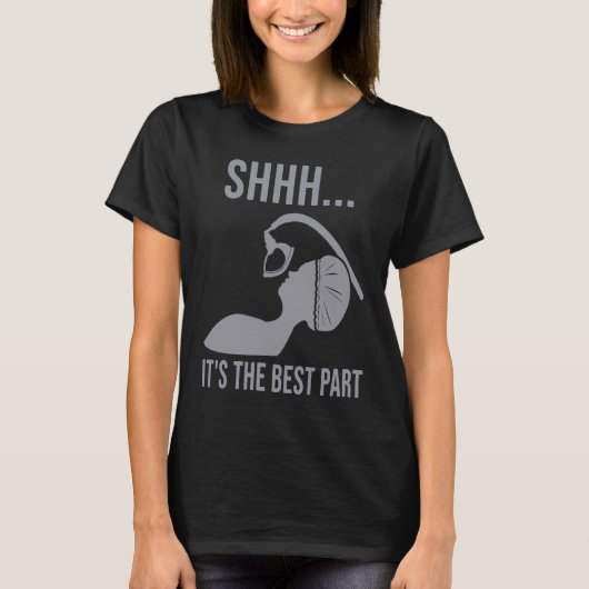 T-shirt Shhh  it's the best part Anesthesia doctor anesthe (Devant)