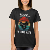 T-shirt Shhh je fais maths Poids Lifting Gym Workout ret (Devant)