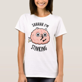 T-shirt Shhh je puise drôle Cerveau Fart Pun