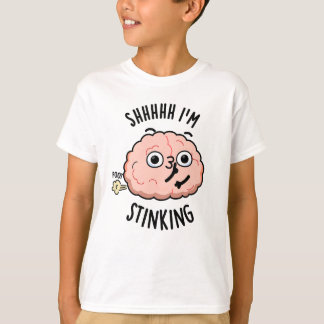 T-shirt Shhh je puise drôle Cerveau Fart Pun