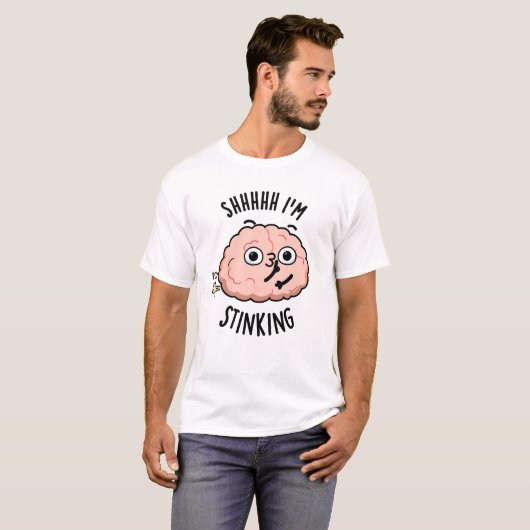 T-shirt Shhh je puise drôle Cerveau Fart Pun (Devant entier)
