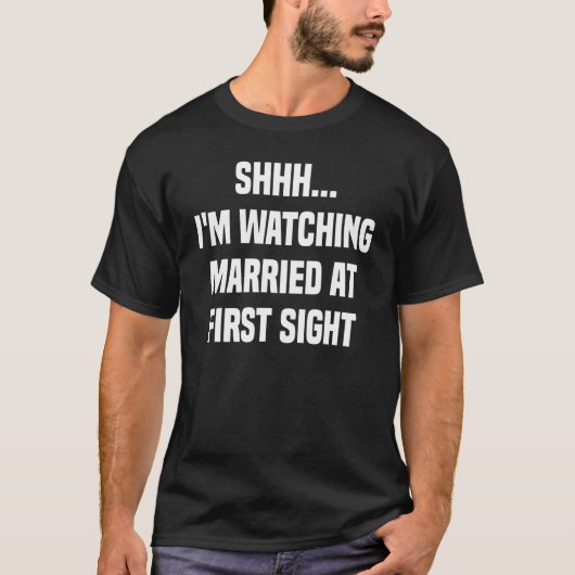 T-shirt Shhh Je regarde Marié à la première vue 2 (Devant)