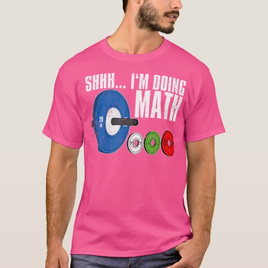 T-shirt Shhh Je Suis En Train De Faire De L'Exercice Math (Devant)