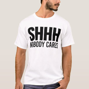 T-shirt Shhh personne ne s'inquiète