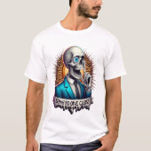 T-shirt SHHH... Personne Ne S'Intéresse Aux Skeletons Dapp (Devant)