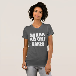 T-SHIRT SHHHH PERSONNE S'INQUIÈTE
