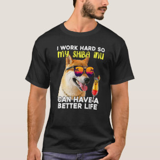 T-shirt Shiba Inu Je Travaille Dur Pour Que Mon Chien Puis