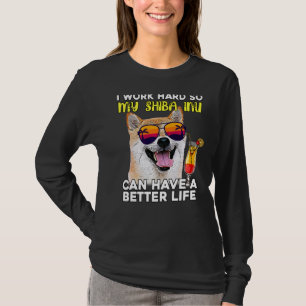 T-shirt Shiba Inu Je Travaille Dur Pour Que Mon Chien Puis
