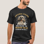 T-shirt Shih Tzu Personal Stalker Je Vous Suivrai Partout (Devant)
