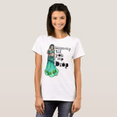T-shirt Shimmy 'til you Hip Drop (Devant entier)