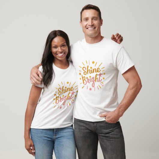 T-shirt Shine Bright – Energetic & Positive Design (Unisexe)