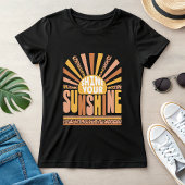 T-shirt Shine Your Sunshine; Retro Positive Summer