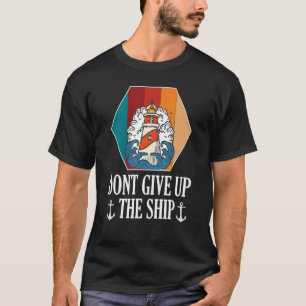 T-shirt Ship Lighthouse n'abandonne pas l'Ancre Mer Océan