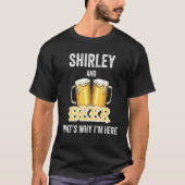 T-shirt Shirley And Beer C'est pour ça que je suis ici (Devant)