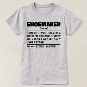 T-shirt Shoemaker Noun Cool Shoemaking Lover Sarcastique
