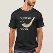 T-SHIRT SHOFAR SI BON POUR ROSH HASHANAH ET YOM KIPPUR (Devant)