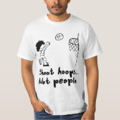T-shirt Shoot Hoops Not People  (Devant)