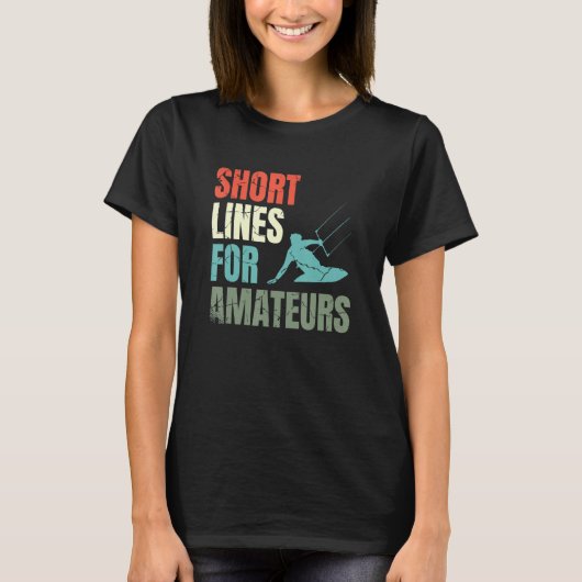 T-shirt Short Lines For Amateurs Kiteboarding Kitesurfing (Devant)