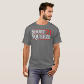 T-shirt Short Squeeze 2021 Trading Stock Trade Shorting (Devant entier)