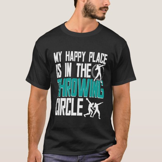 T-shirt Shot Put Shot Putter Happy Place Throwing Circle (Devant)