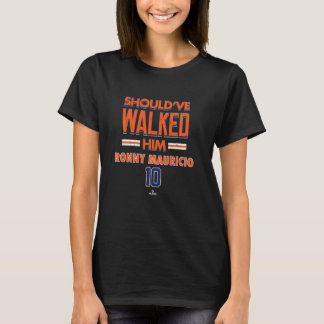 T-shirt Should've Walked Him Ronny Mauricio New York Baseb