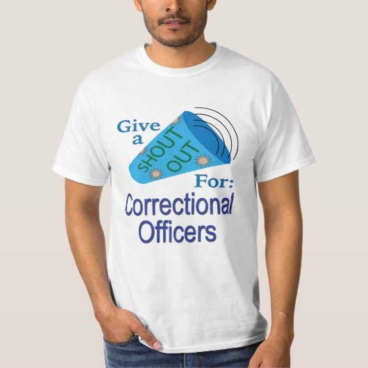 T-shirt Shout Out pour les agents correctionnels (Devant)