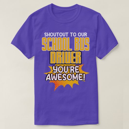 T-shirt Shoutout To Our School Bus Driver You Awesome (Design devant)