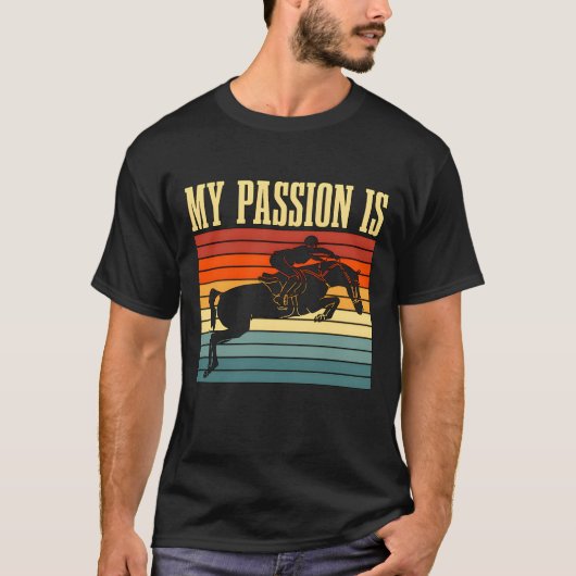 T-shirt Show Jumping My Passion Is Retro Horseback Riding (Devant)