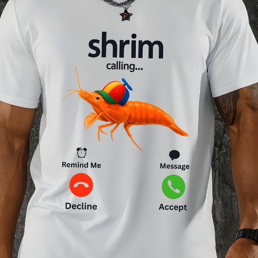 T-shirt Shrim Appelle Mème Drôle Shrim Appelle