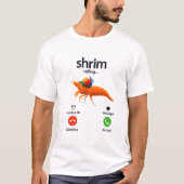 T-shirt Shrim Appelle Mème Drôle Shrim Appelle (Devant)