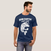 T-shirt Shrimpin Aint Easy Gift Jiu Jitsu BJJ (2) (Devant entier)