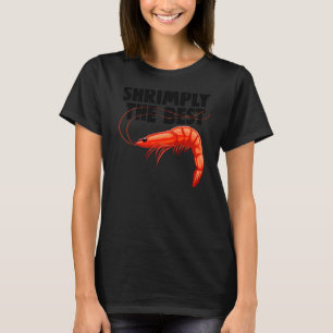 T-shirt Shrimply Les Meilleures Femmes Prawn Foodie Amour