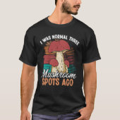 T-shirt Shroom Collector J'étais normal trois champignon C (Devant)