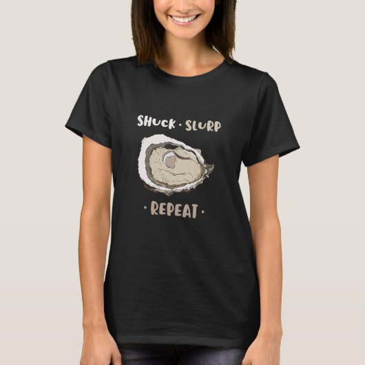 T-shirt Shuck Slurp Eat And Repeat Shell Seafood Oyster (Devant)