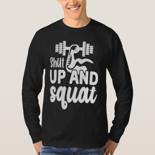 T-shirt Shut Up and Squat  Gym Workout Motivational  1 (Devant)