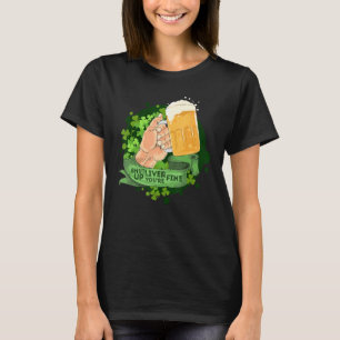 T-shirt Shut Up Liver You're Fine Vintage St Patrick's Day